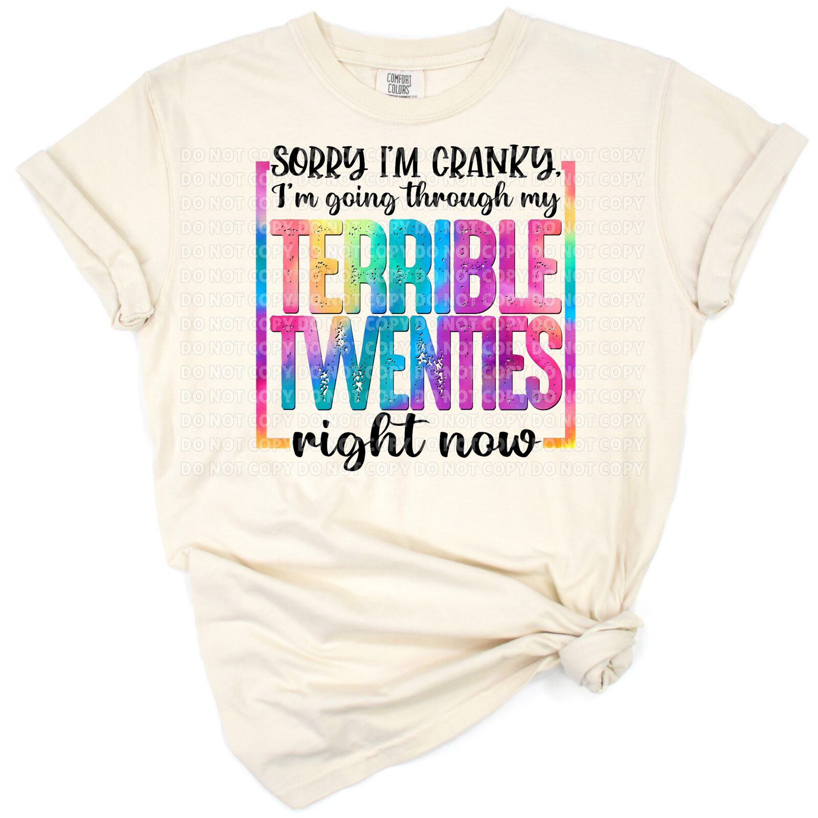 Retro grunge style artwork with the phrase Sorry I'm cranky I'm in my terrible 20's in bold playful lettering.