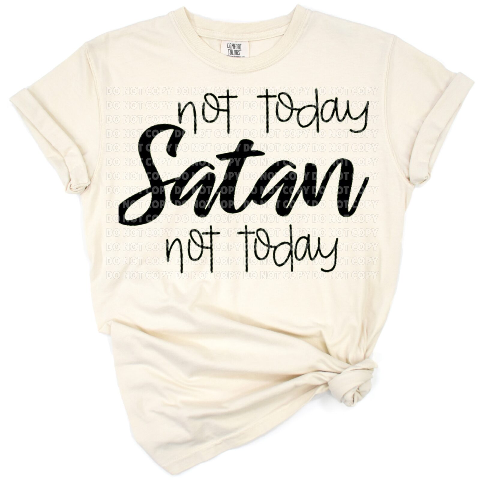 Distressed lettering reads 'Not Today Satan' in bold, playful style.