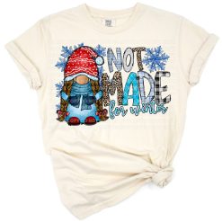 Playful Not Made For Winter design with snowflakes and cozy elements.