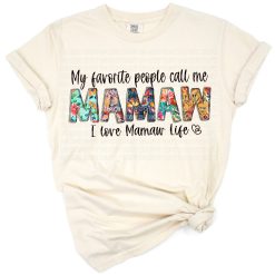 A boho floral illustration with watercolor flowers and the phrase my favorite people call me mamaw.