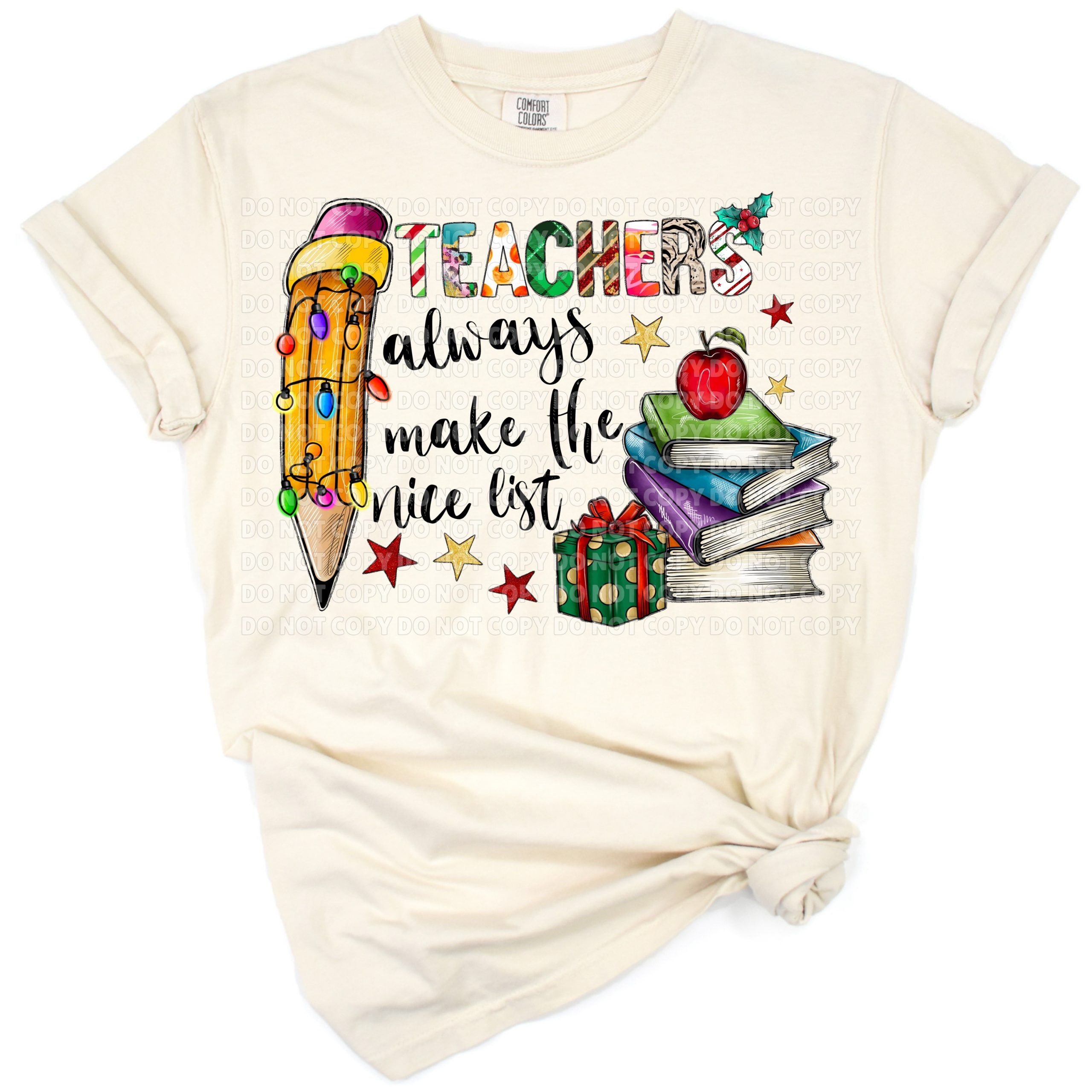 Festive Christmas design with the phrase 'Teachers Always Make the Nice List' in a cheerful style.