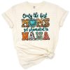 A retro western style illustration with the quote best moms get promoted to nana in colorful accents.