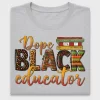 Dope Black Educator DTF Transfer