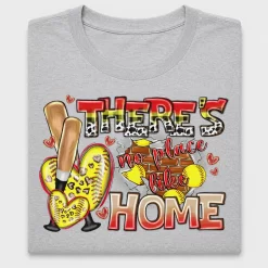 There's No Place Like Home Baseball DTF Transfer