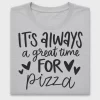 It's Always A Great Time For Pizza DTF Transfer