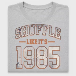 Shuffle Like It's 1985 DTF Transfer