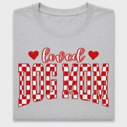 Loved Dog Mom Distressed DTF Transfer