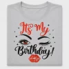 It's My Birthday DTF Transfer