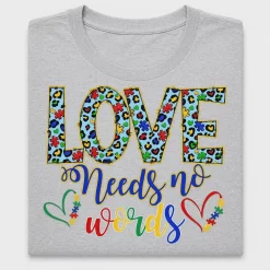 Autism Awareness Love Needs No Words DTF Transfer