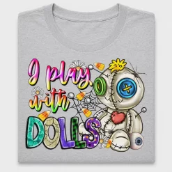 Play With Dolls Halloween DTF Transfer