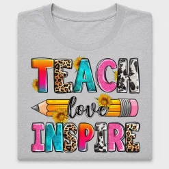 Teacher Teach Love Inspire DTF Transfer