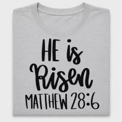 He Is Risen Matthew 28:6 DTF Transfer