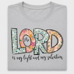 Lord Is My Light and Salvation DTF Transfer