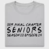 Seniors Our Final Chapter DTF Transfer