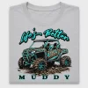 Life's Better Muddy DTF Transfer
