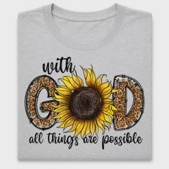With God All Things Are Possible Sunflower DTF Transfer
