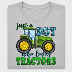 Just a Boy Who Loves Tractors DTF Transfer