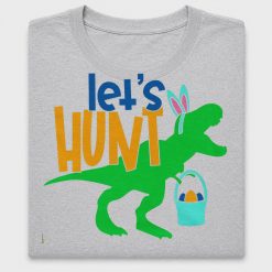 Let's Hunt Easter Dinosaur DTF Transfer