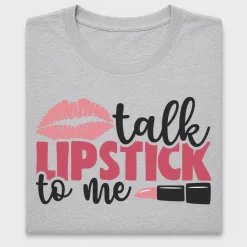 Talk Lipstick to Me DTF Transfer