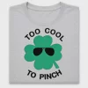 Too Cool To Pinch Shamrock DTF Transfer
