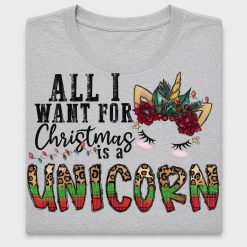 All I Want For Christmas Is A Unicorn DTF Transfer