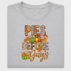 Pies Before Guys Fall DTF Transfer