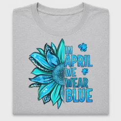 In April We Wear Blue DTF Transfer