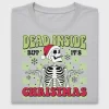 Dead Inside But Merry Skeleton DTF Transfer