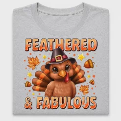 Feathered & Fabulous Turkey DTF Transfer