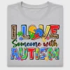 Love Someone With Autism DTF Transfer