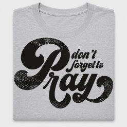 Retro Don't Forget to Pray DTF Transfer