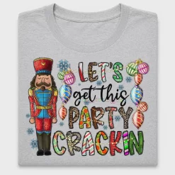 Festive Nutcracker Party Crackin DTF Transfer