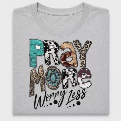 Pray More Worry Less DTF Transfer