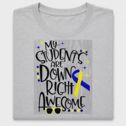 Down Syndrome Awareness Students DTF Transfer