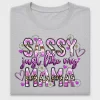 Sassy Just Like My Mama DTF Transfer