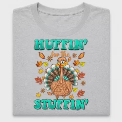 Huffin' For The Stuffin' Turkey DTF Transfer