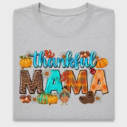 Thankful Mama Thanksgiving DTF Transfer
