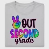 Peace Out Second Grade DTF Transfer
