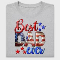 Best Dad Ever DTF Transfer