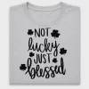 Blessed Not Lucky St. Patrick's Day DTF Transfer