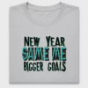 New Year Same Me Bigger Goals DTF Transfer