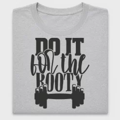 Do It For The Booty DTF Transfer