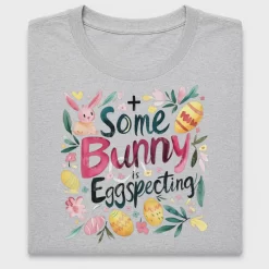 Some Bunny Is Eggspecting DTF Transfer