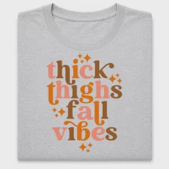 Thick Thighs Fall Vibes DTF Transfer