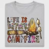 Life Is Better At Campfire DTF Transfer