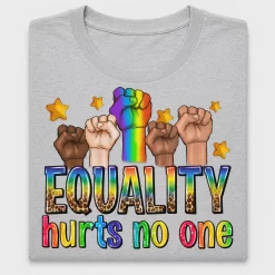 Equality Hurts No One Pride DTF Transfer