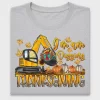 I'm Diggin' Thanksgiving Excavator DTF Transfer