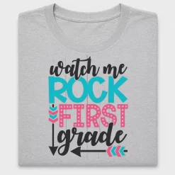 Watch Me Rock First Grade DTF Transfer