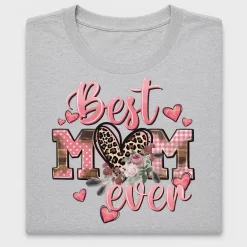 Best Mom Ever Floral DTF Transfer