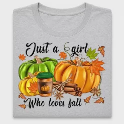 Just a Girl Who Loves Fall DTF Transfer